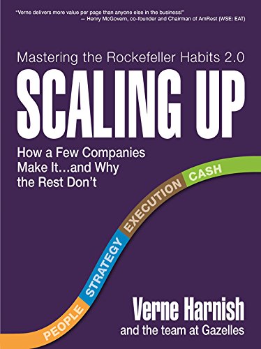 Scaling Up: How a Few Companies Make It...and Why the Rest Don't (Rockefeller Habits 2.0) book cover