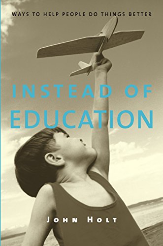 Instead of Education: Ways to Help People Do Things Better book cover