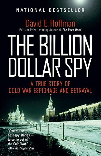 The Billion Dollar Spy: A True Story of Cold War Espionage and Betrayal book cover