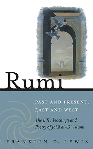 Rumi: Past and Present, East and West book cover
