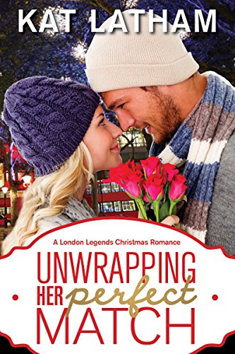 Unwrapping Her Perfect Match (London Legends, #3.5) book cover
