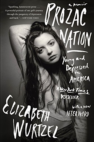 Prozac Nation: Young and Depressed in America book cover
