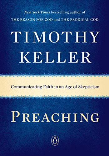 Preaching: Communicating Faith in an Age of Skepticism book cover