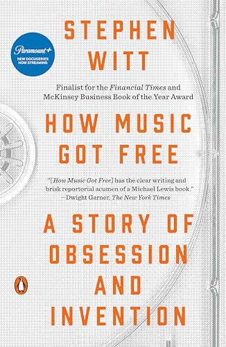 How Music Got Free: The End of an Industry, the Turn of the Century, and the Patient Zero of Piracy book cover