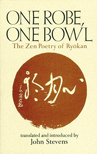One Robe, One Bowl: The Zen Poetry of Ryōkan book cover