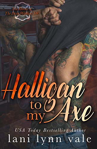 Halligan To My Axe (The Heroes of The Dixie Wardens MC, #2) book cover