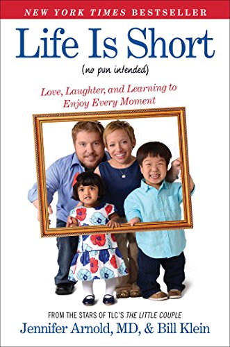 Life Is Short (No Pun Intended): Love, Laughter, and Learning to Enjoy Every Moment book cover