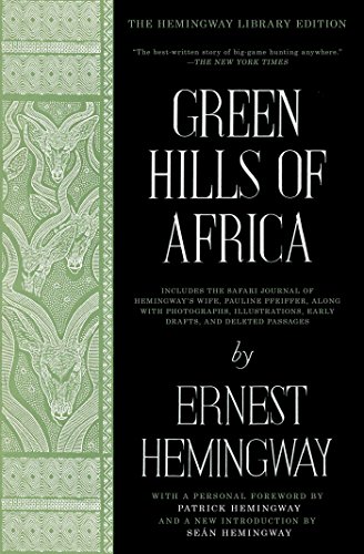 Green Hills of Africa: The Hemingway Library Edition book cover