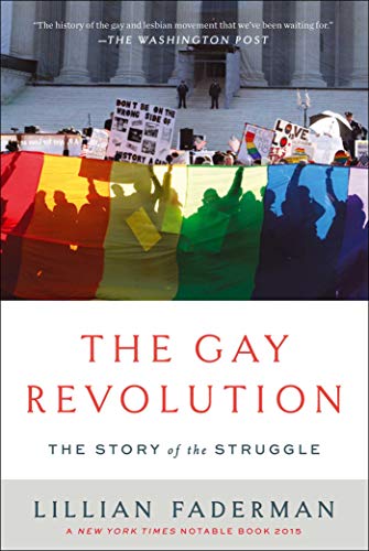 The Gay Revolution: The Story of the Struggle book cover