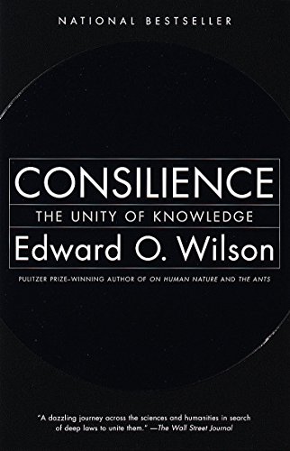 Consilience: The Unity of Knowledge book cover