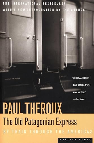 The Old Patagonian Express: By Train Through the Americas book cover