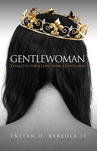 Gentlewoman: Etiquette for a Lady, from a Gentleman book cover