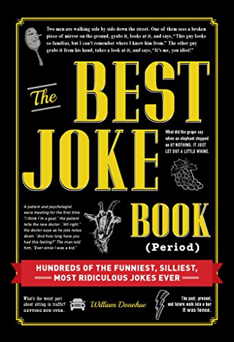The Best Joke Book (Period): Hundreds of the Funniest, Silliest, Most Ridiculous Jokes Ever book cover
