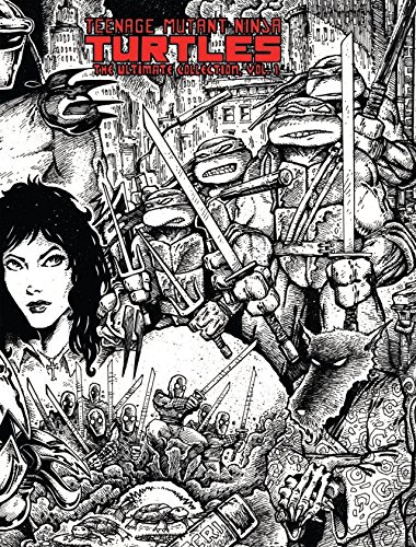 Teenage Mutant Ninja Turtles: The Ultimate Collection, Vol. 1 book cover