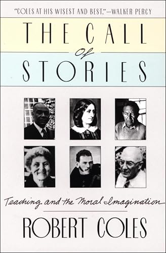 The Call of Stories: Teaching and the Moral Imagination book cover