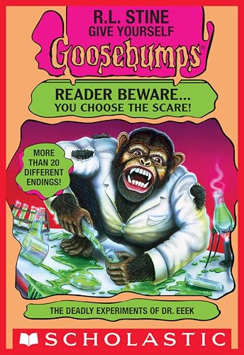 The Deadly Experiments of Dr. Eeek (Give Yourself Goosebumps, #4) book cover