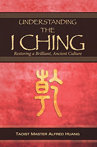 Understanding the I Ching: Restoring a Brilliant, Ancient Culture book cover
