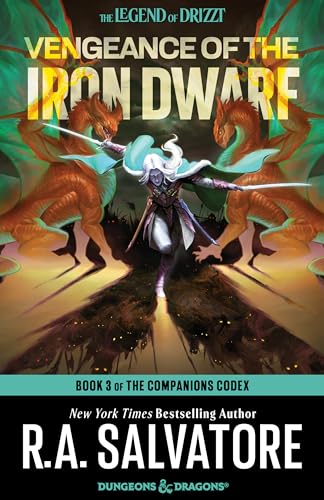 Vengeance of the Iron Dwarf (Companions Codex, #3; Legend of Drizzt, #27) book cover