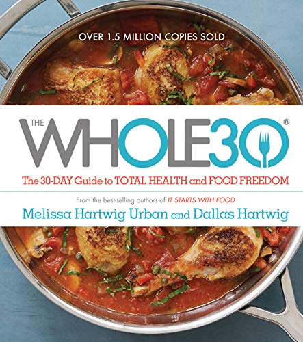 The Whole30: The 30-Day Guide to Total Health and Food Freedom book cover