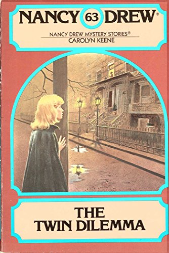 The Twin Dilemma (Nancy Drew, #63) book cover