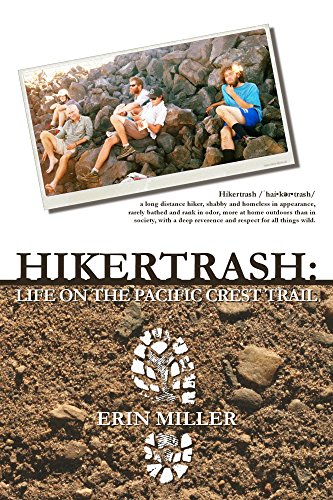 Hikertrash: Life on the Pacific Crest Trail book cover