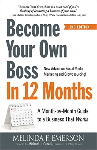 Become Your Own Boss in 12 Months: A Month-by-Month Guide to a Business that Works book cover
