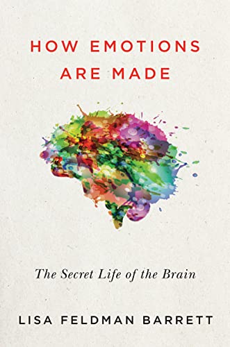 How Emotions Are Made: The Secret Life of the Brain book cover