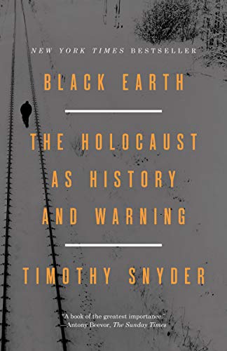 Black Earth: The Holocaust as History and Warning book cover