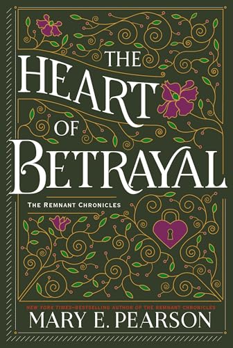 The Heart of Betrayal (The Remnant Chronicles, #2) book cover