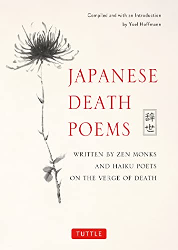 Japanese Death Poems: Written by Zen Monks and Haiku Poets on the Verge of Death book cover