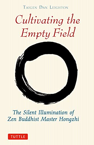Cultivating the Empty Field: The Silent Illumination of Zen Master Hongzhi book cover