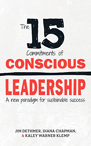 The 15 Commitments of Conscious Leadership: A New Paradigm for Sustainable Success book cover