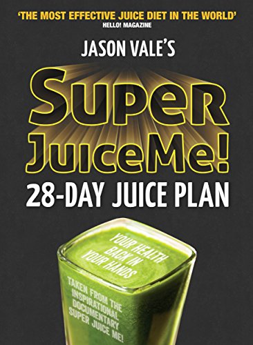 Super Juice Me!: 28 Day Juice Plan book cover
