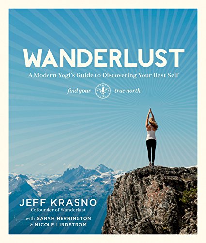 Wanderlust: A Modern Yogi's Guide to Discovering Your Best Self book cover