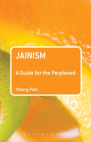 Jainism: A Guide for the Perplexed: A Guide for the Perplexed book cover