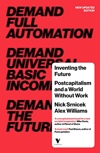 Inventing the Future: Postcapitalism and a World Without Work book cover