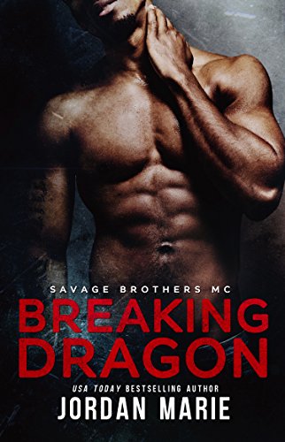 Breaking Dragon (Savage Brothers MC, #1) book cover