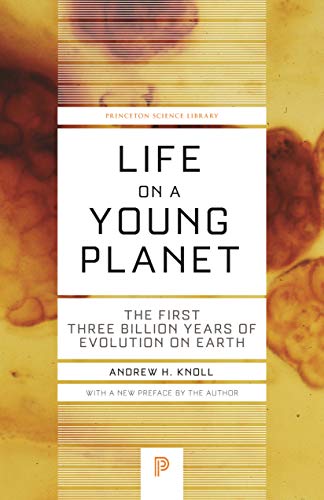Life on a Young Planet: The First Three Billion Years of Evolution on Earth - Updated Edition book cover