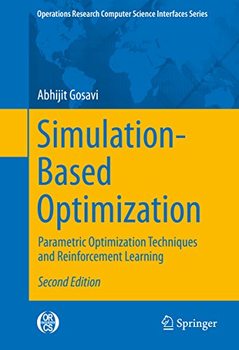 Simulation-Based Optimization: Parametric Optimization Techniques and Reinforcement Learning book cover