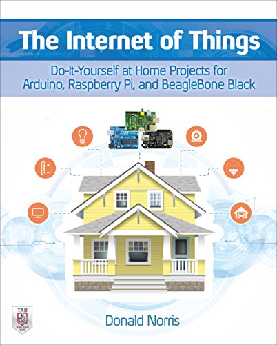 The Internet of Things: Do-It-Yourself at Home Projects for Arduino, Raspberry Pi and BeagleBone Black book cover