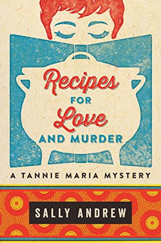 Recipes for Love and Murder (Tannie Maria Mystery, #1) book cover