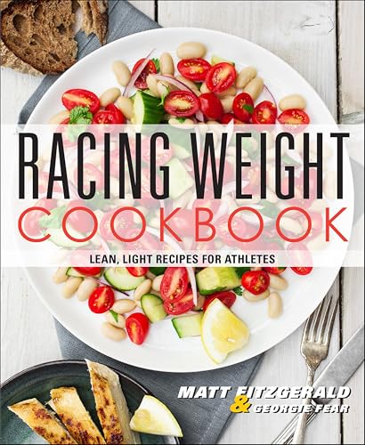 Racing Weight Cookbook: Lean, Light Recipes for Athletes book cover
