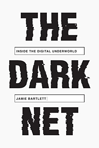 The Dark Net: Inside the Digital Underworld book cover
