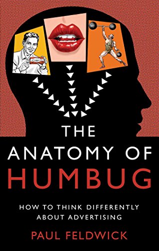 The Anatomy of Humbug: How to Think Differently About Advertising book cover