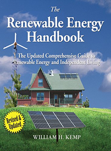 The Renewable Energy Handbook: The Updated Comprehensive Guide to Renewable Energy and Independent Living book cover