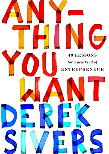 Anything You Want: 40 Lessons for a New Kind of Entrepreneur book cover