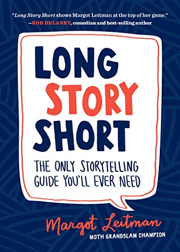 Long Story Short: The Only Storytelling Guide You'll Ever Need book cover