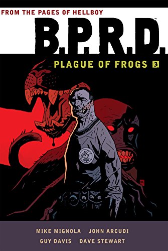 B.P.R.D.: Plague of Frogs 3 book cover