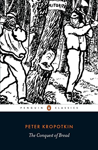 The Conquest of Bread (Penguin Classics) book cover