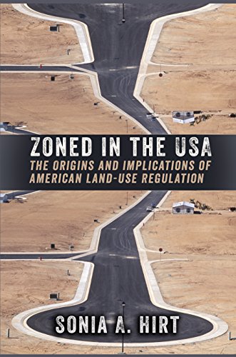 Zoned in the USA: The Origins and Implications of American Land-Use Regulation book cover